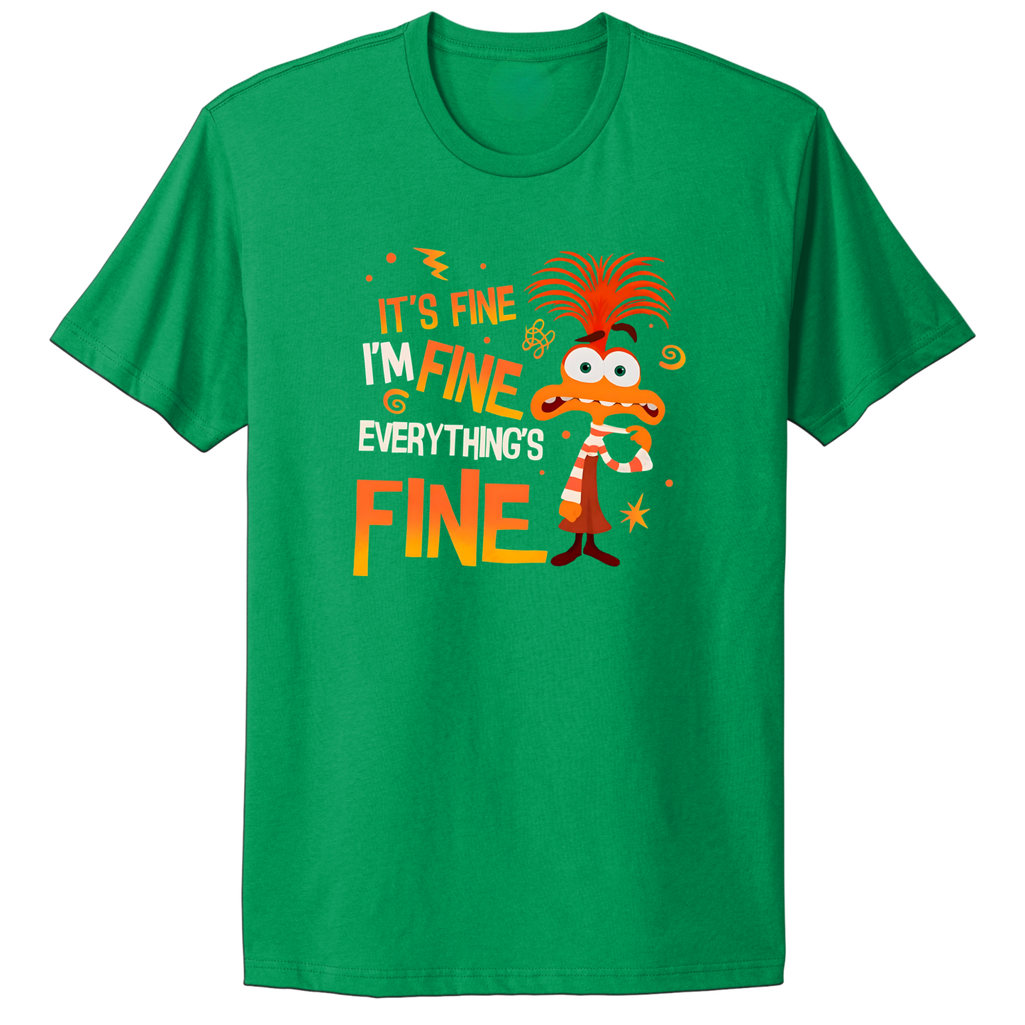 Everything's Fine T-shirt