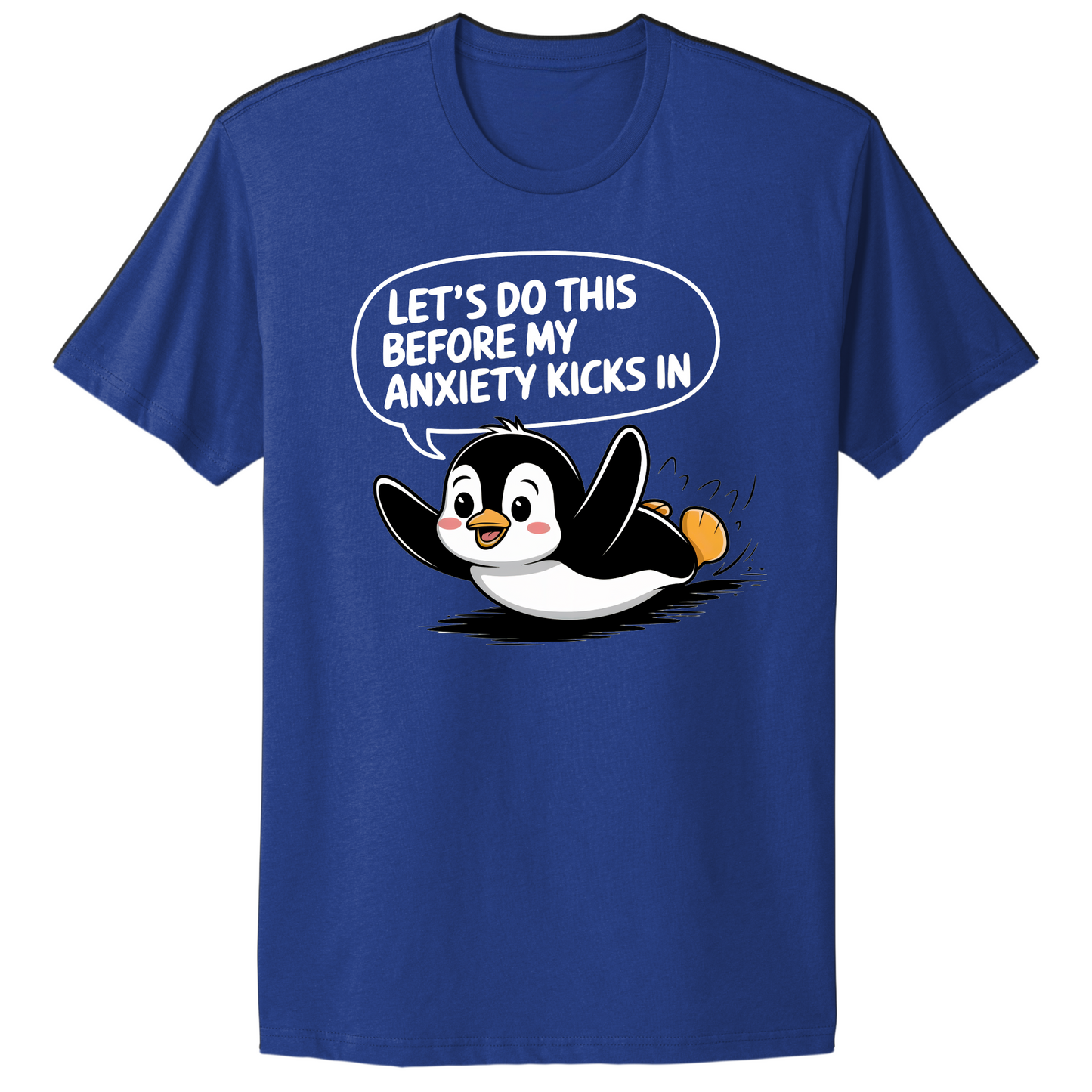 Let's Do This Before Anxiety Kicks In T-shirt