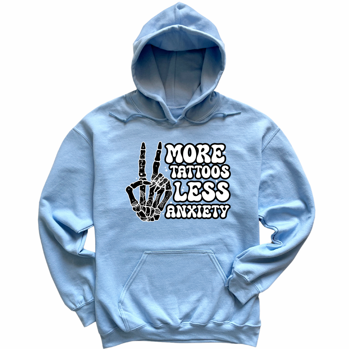 More Tattoos Less Anxiety Skeleton Hand Hoodie
