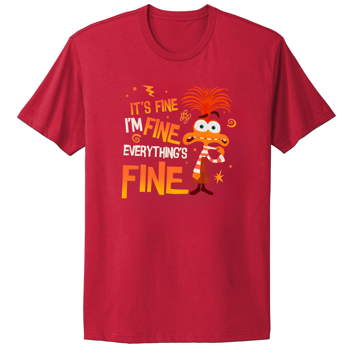 Everything's Fine T-shirt