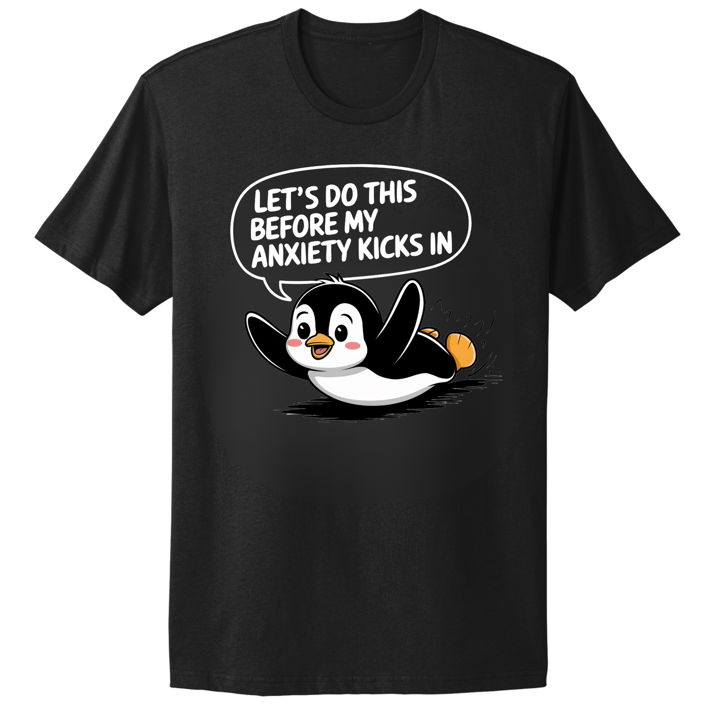 Let's Do This Before Anxiety Kicks In T-shirt
