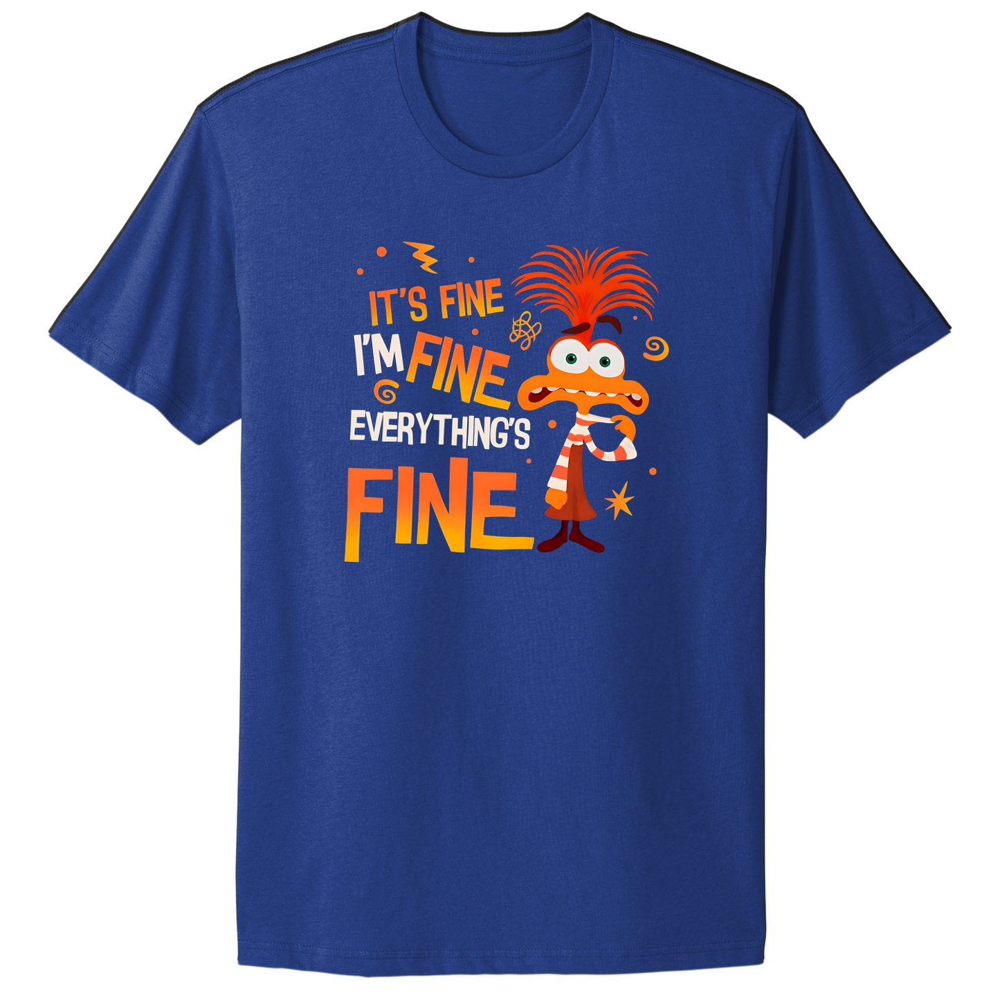 Everything's Fine T-shirt