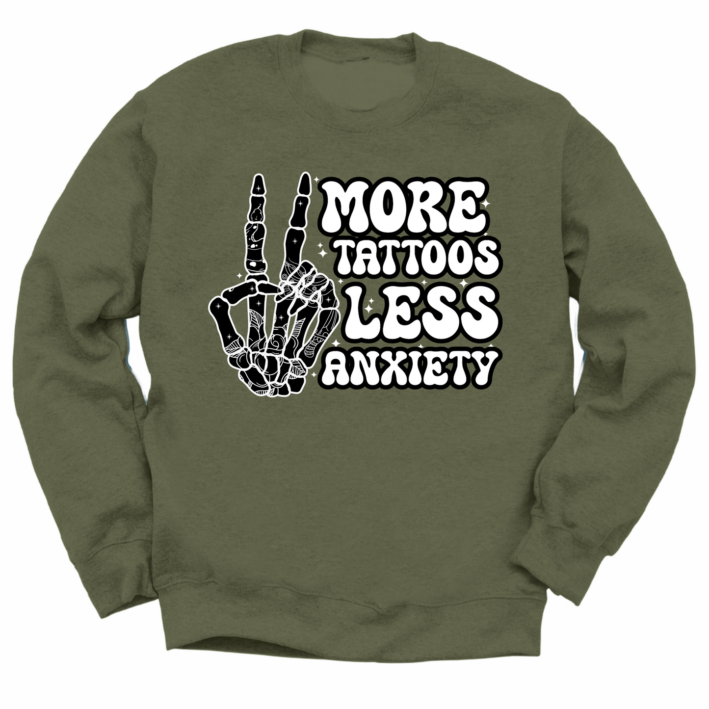 More Tattoos Less Anxiety Skeleton Hand Crewneck Sweater