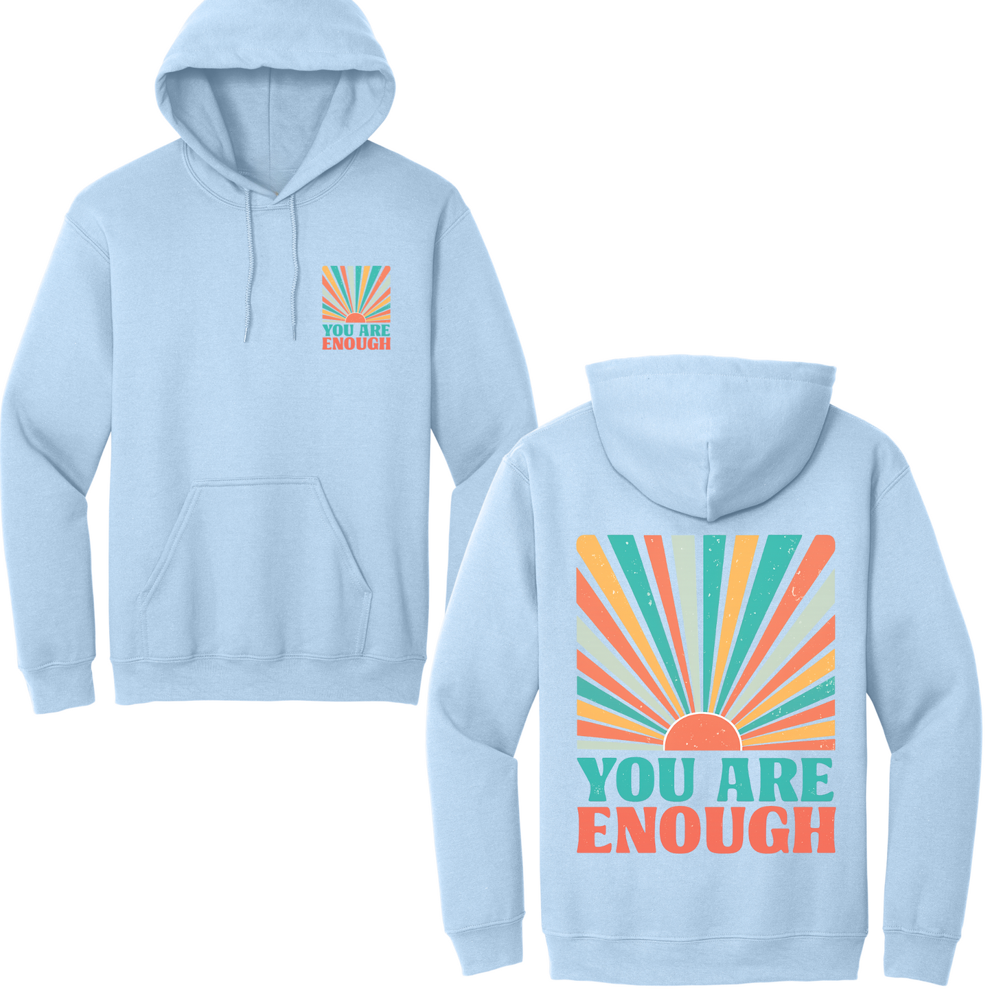 You Are Enough Hoodie