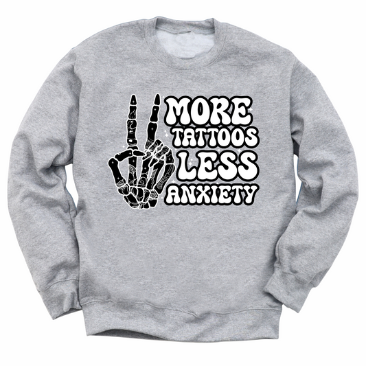 More Tattoos Less Anxiety Skeleton Hand Crewneck Sweater