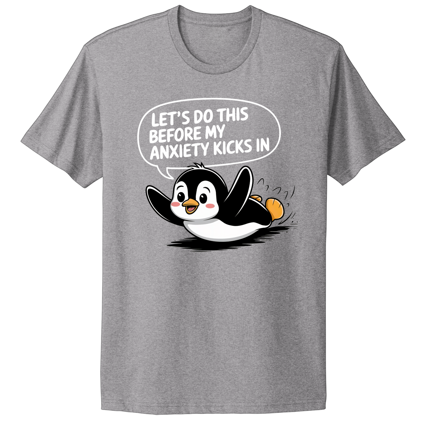 Let's Do This Before Anxiety Kicks In T-shirt