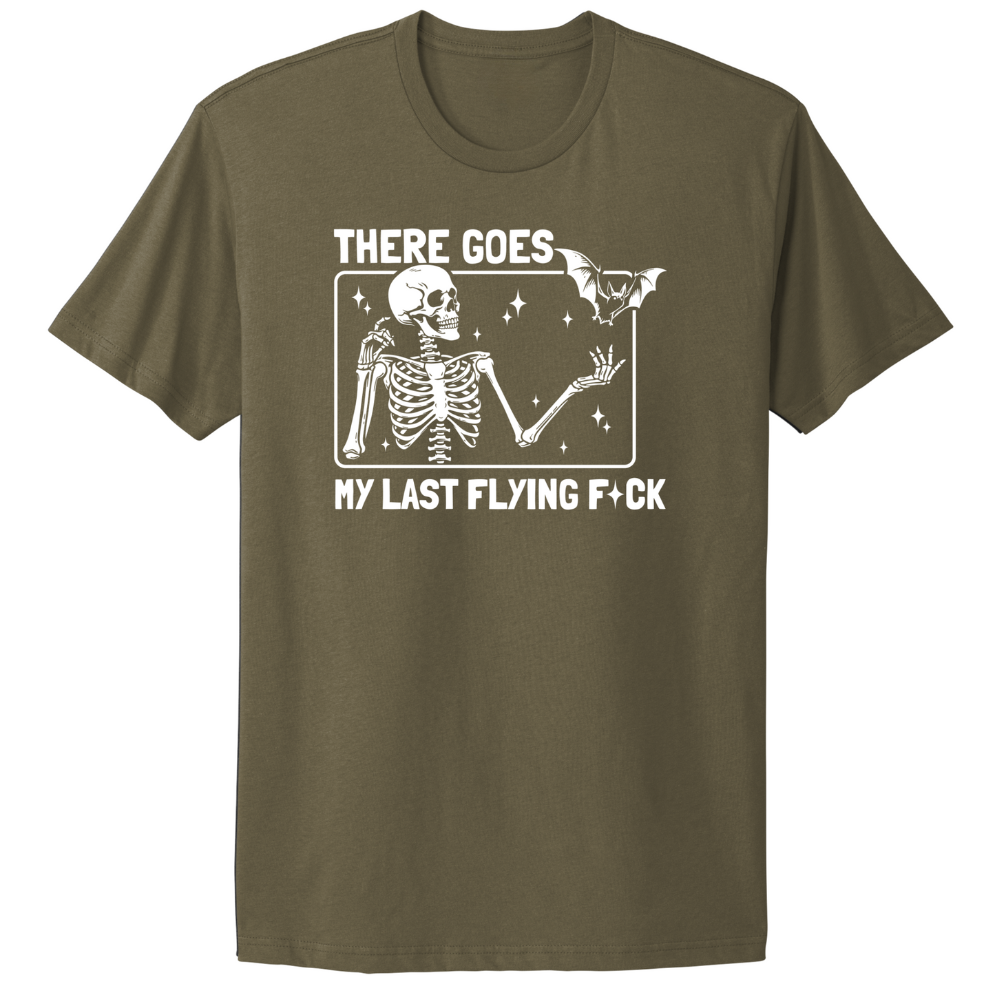 There Goes My Last Flying Fuck T-shirt