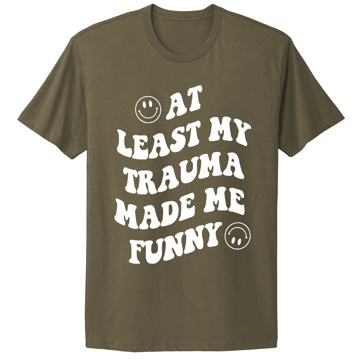 My Trauma Made Me Funny T-shirt