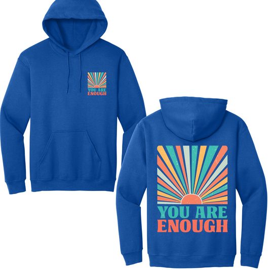 You Are Enough Hoodie