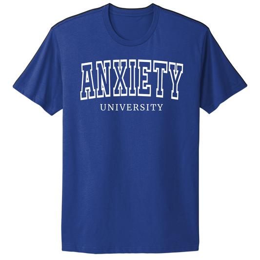 Anxiety University T-shirt