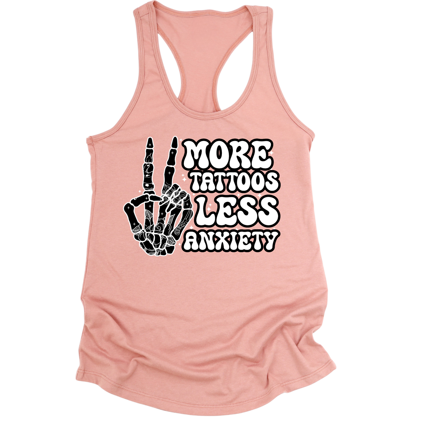 More Tattoos Less Anxiety Skeleton Hand Womens Tank Top