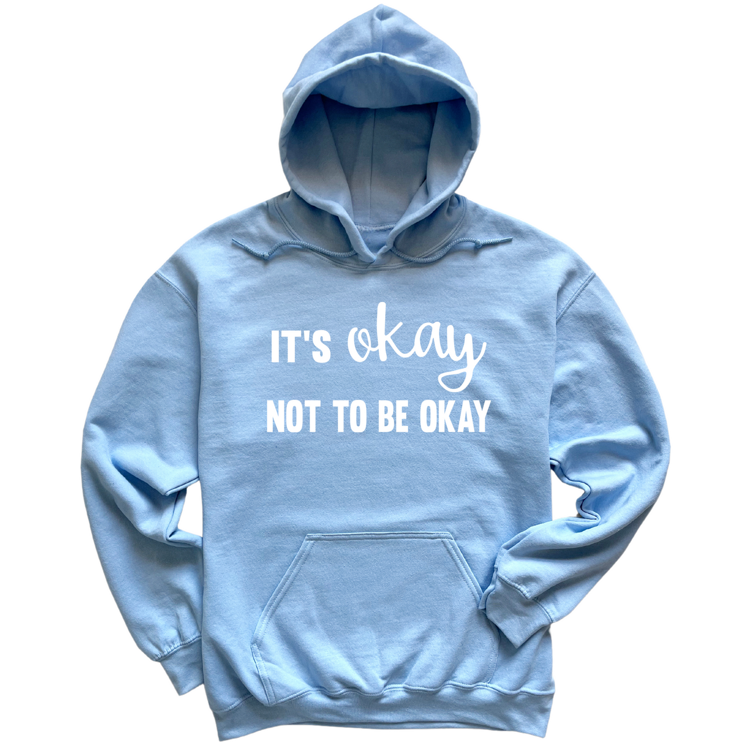 It's Okay Not To Be Okay Hoodie
