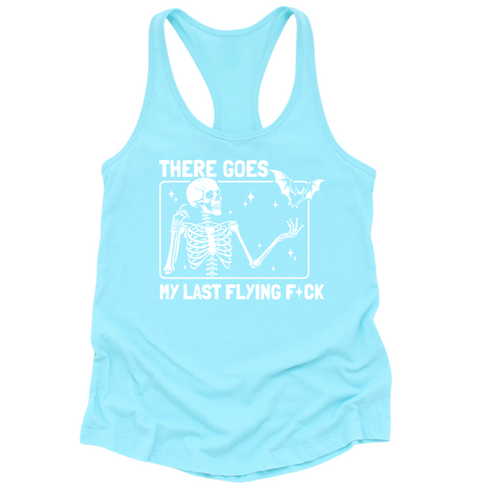 There Goes My Last Flying Fuck Womens Tank Top