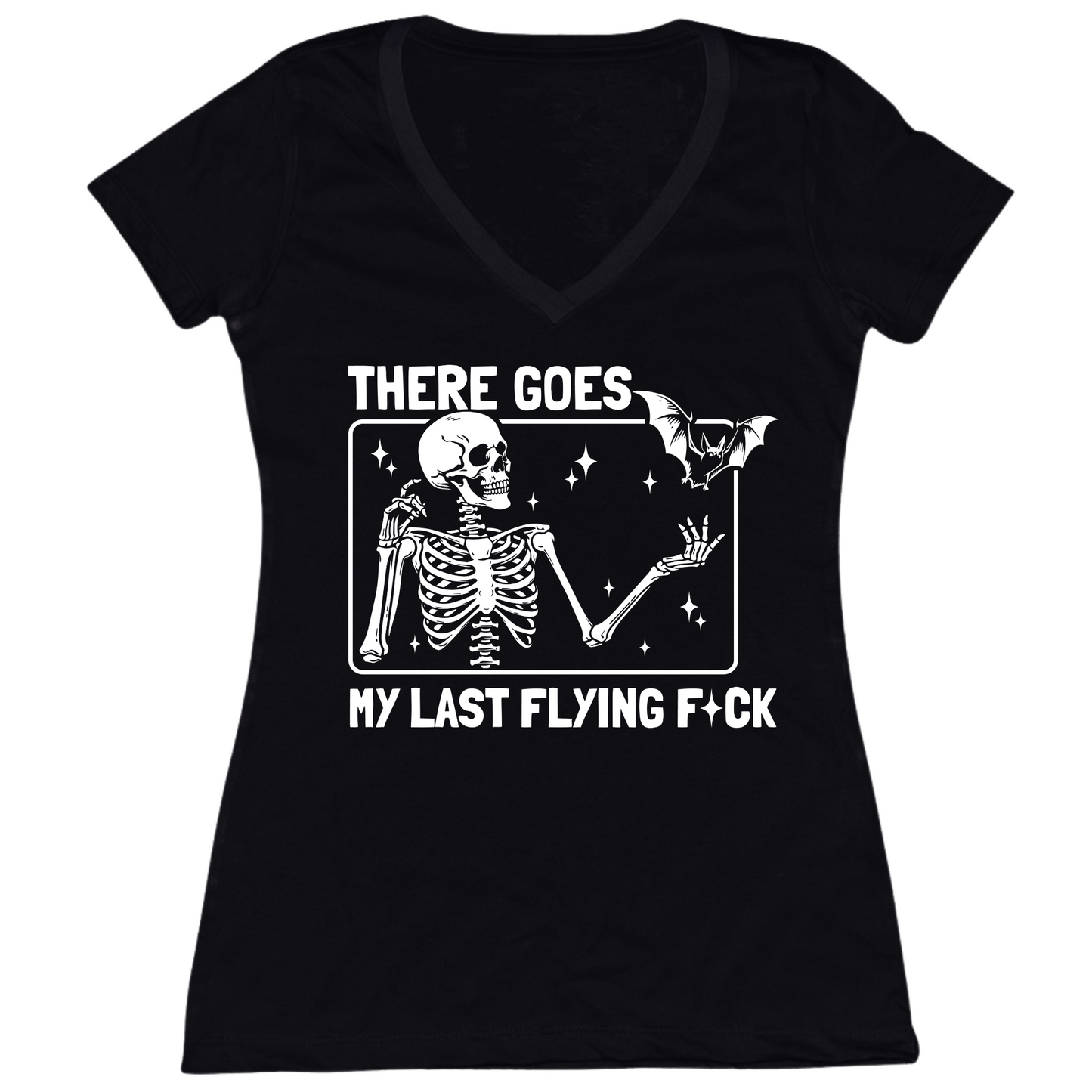 There Goes My Last Flying Fuck Womens V-Neck Tee