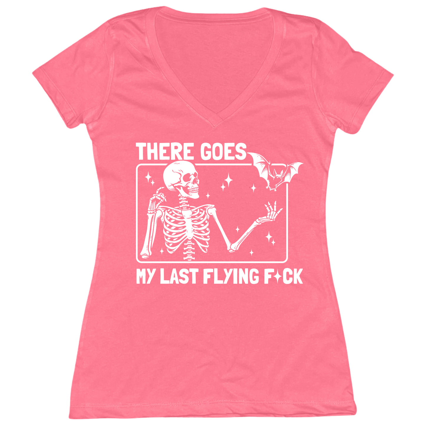 There Goes My Last Flying Fuck Womens V-Neck Tee