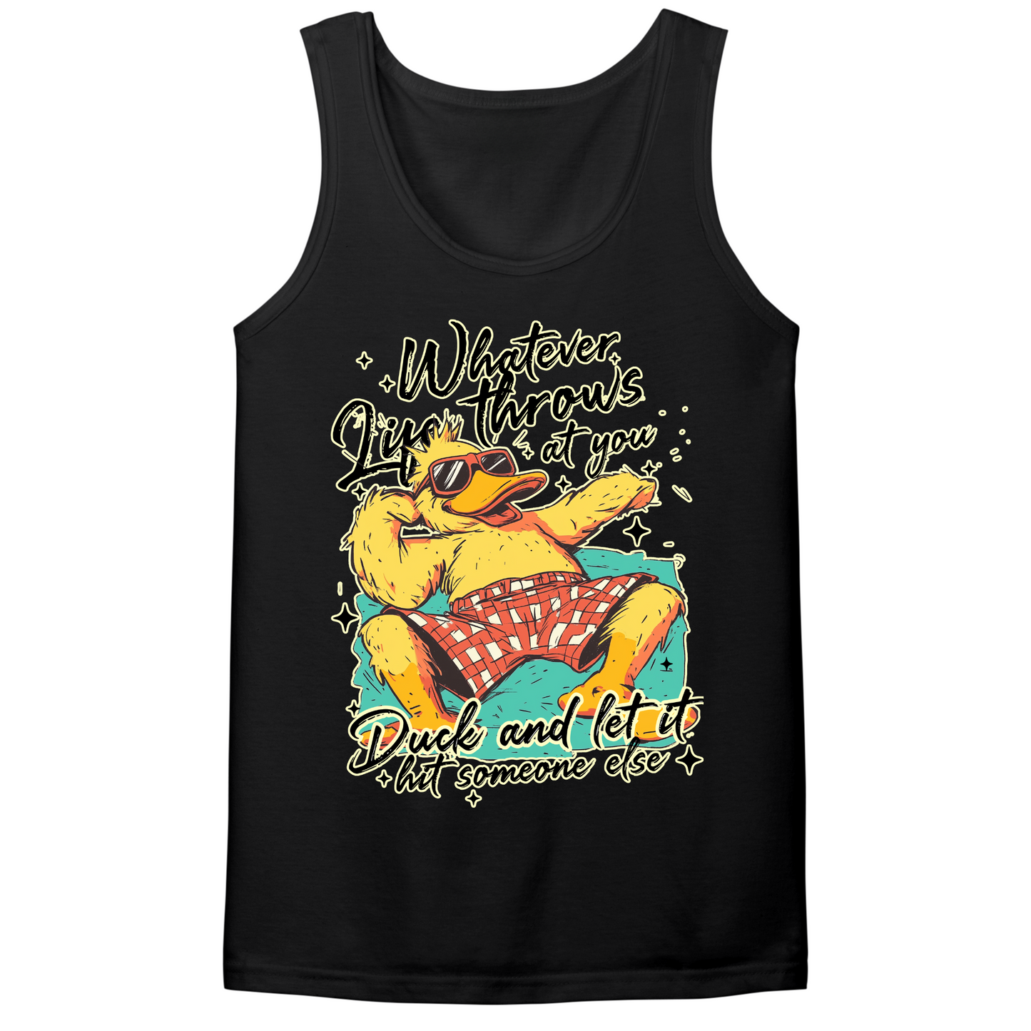 Duck And Let It Hit Someone Else Mens Tank Top
