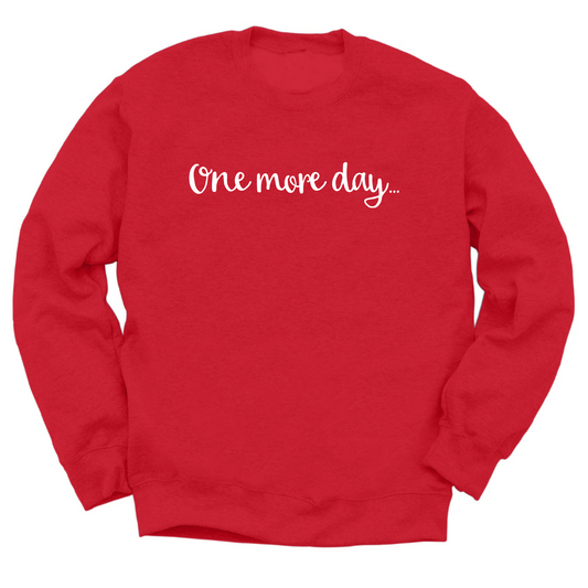 One More Day Crewneck Sweater