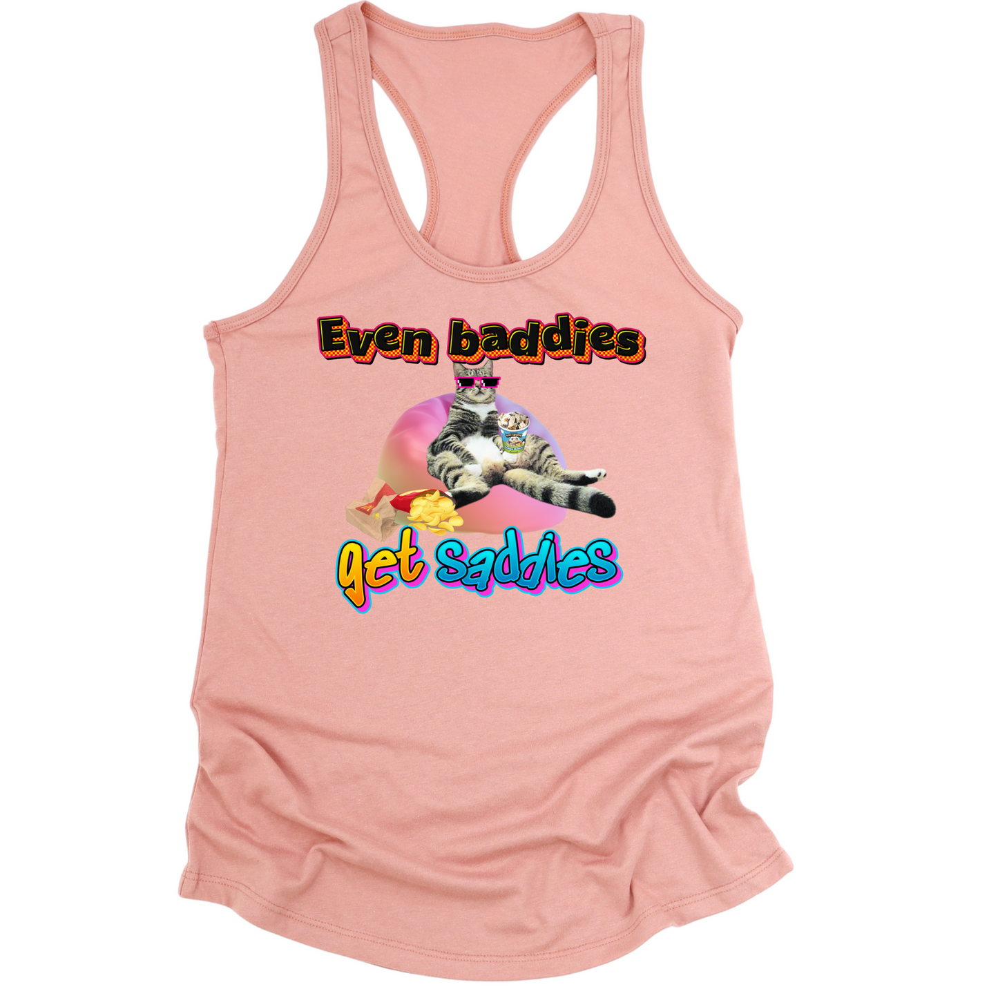 Baddies Get Saddies Womens Tank Top