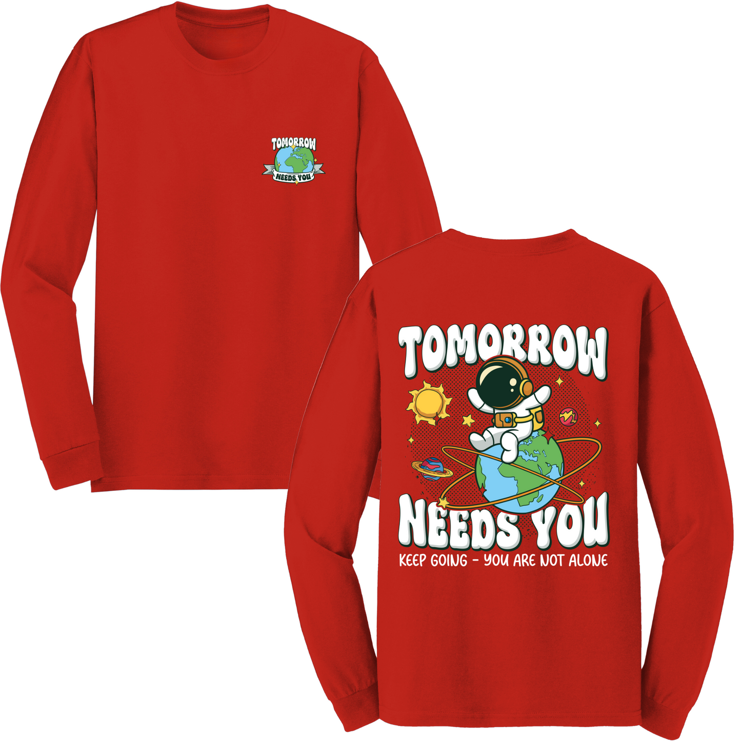 Tomorrow Needs You Long Sleeve Tshirt