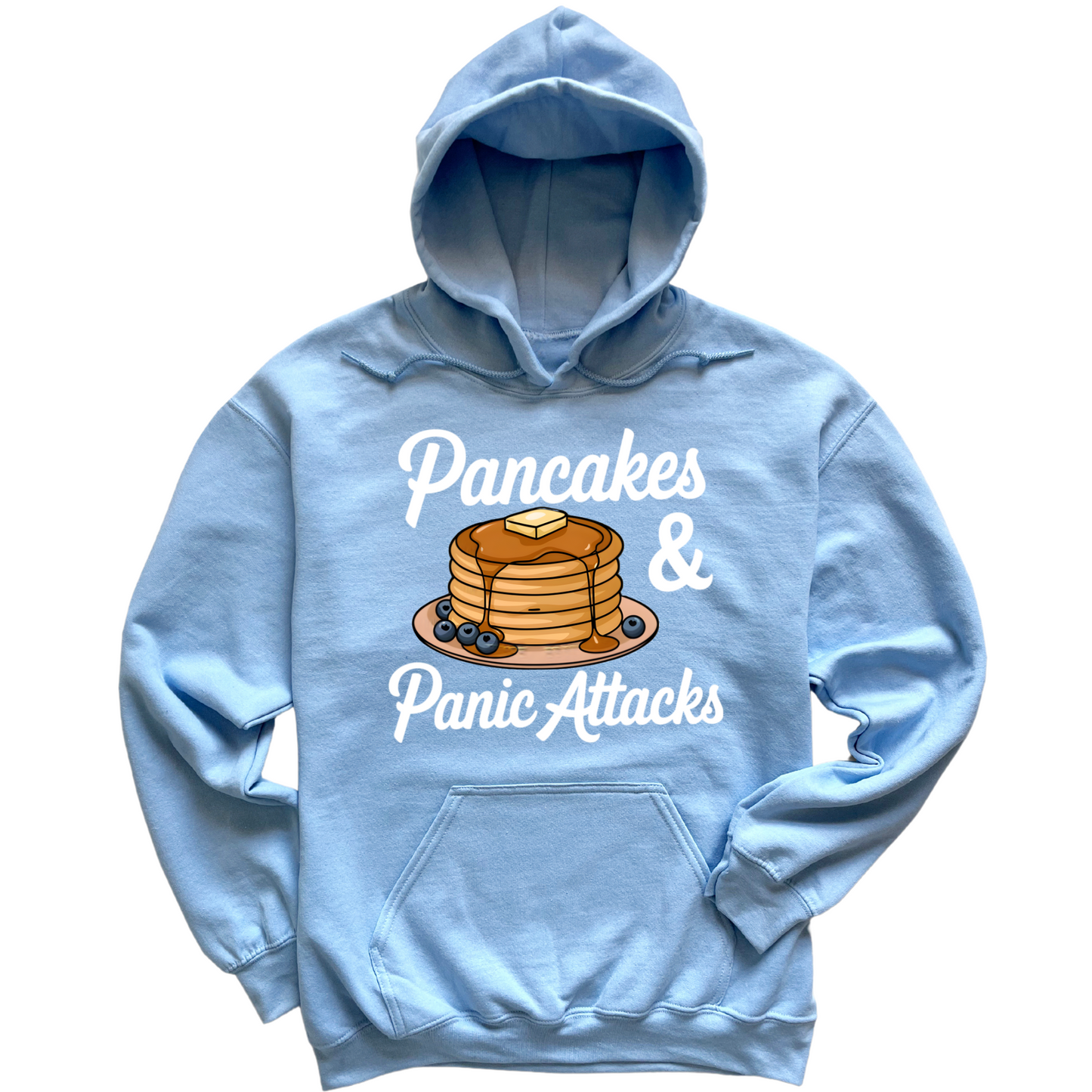 Pancakes And Panic Attacks Hoodie