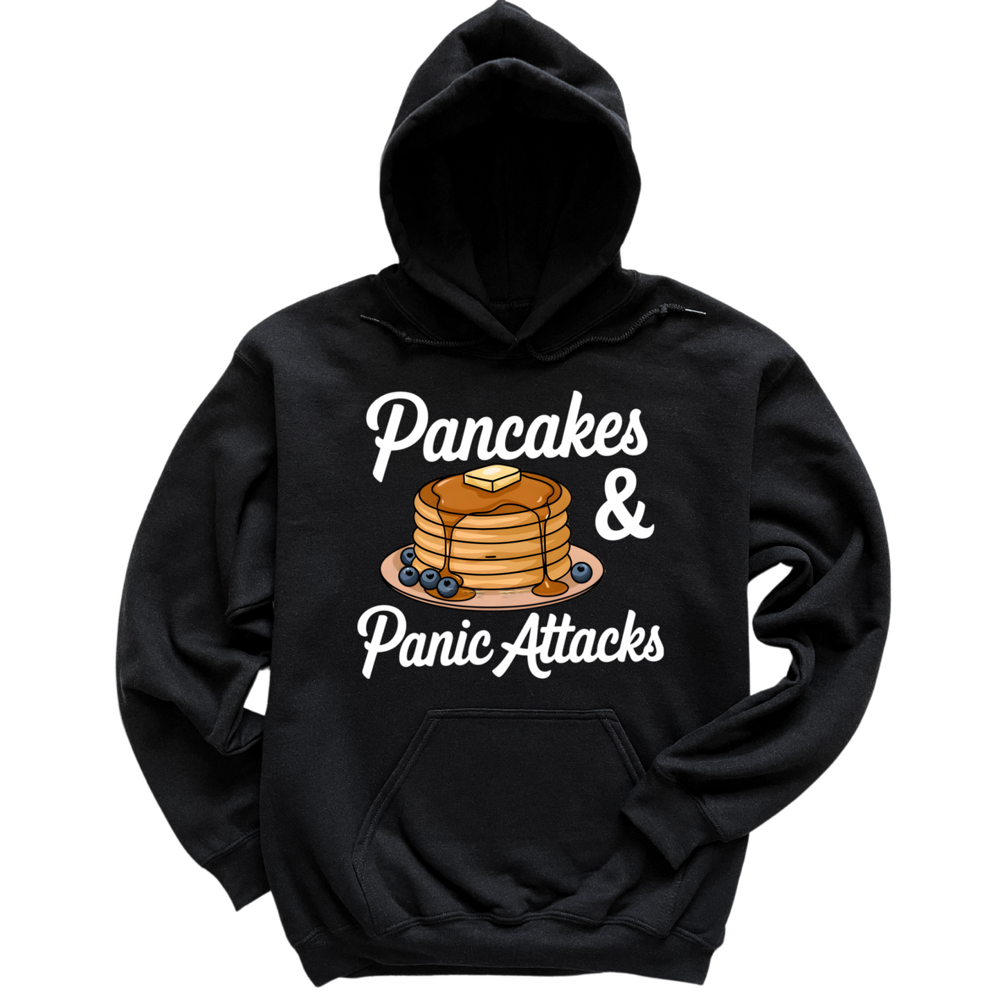 Pancakes And Panic Attacks Hoodie