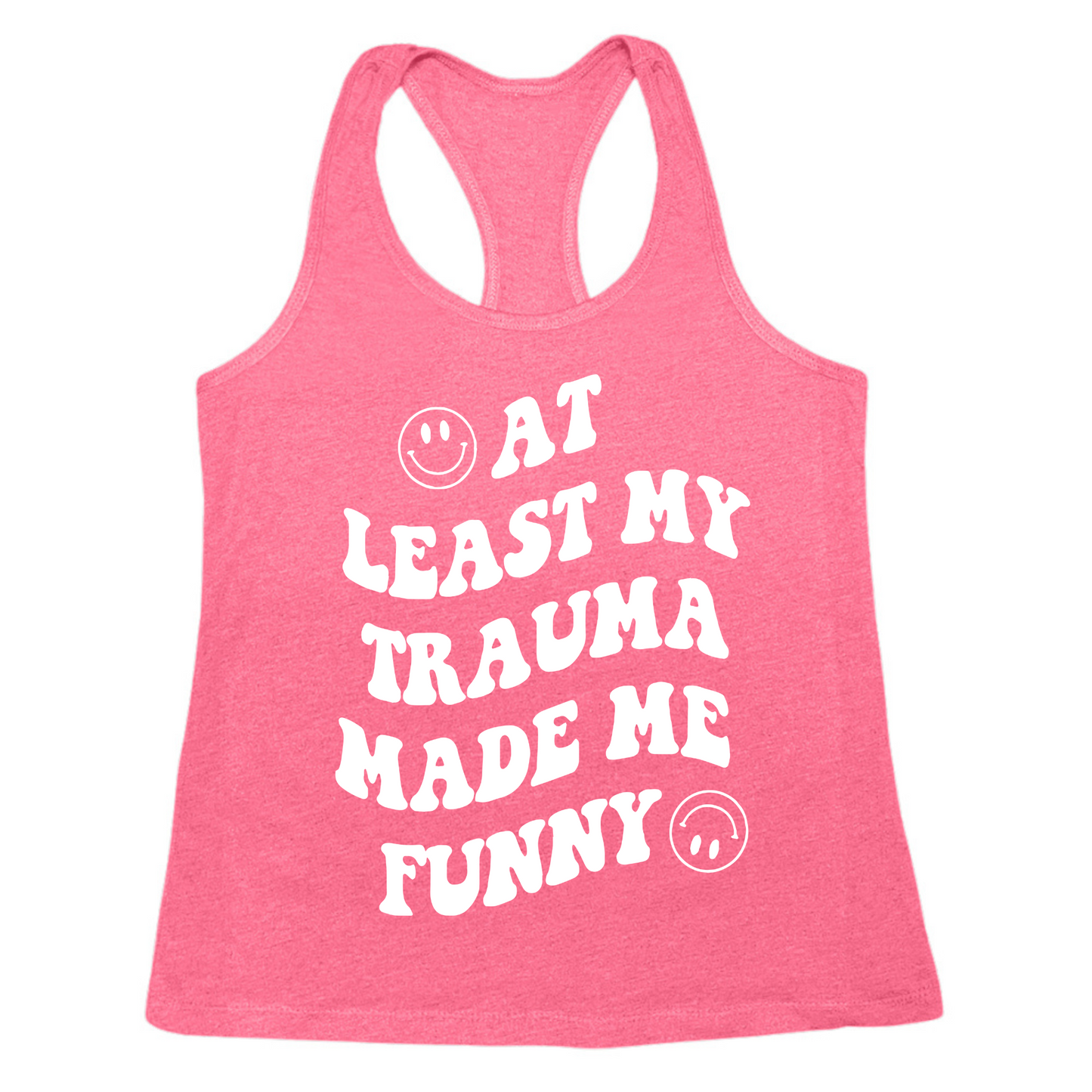 My Trauma Made Me Funny Womens Tank Top