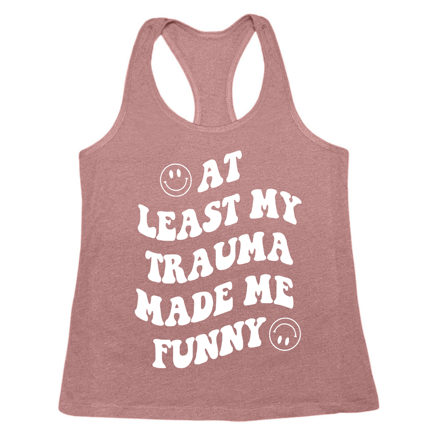 My Trauma Made Me Funny Womens Tank Top