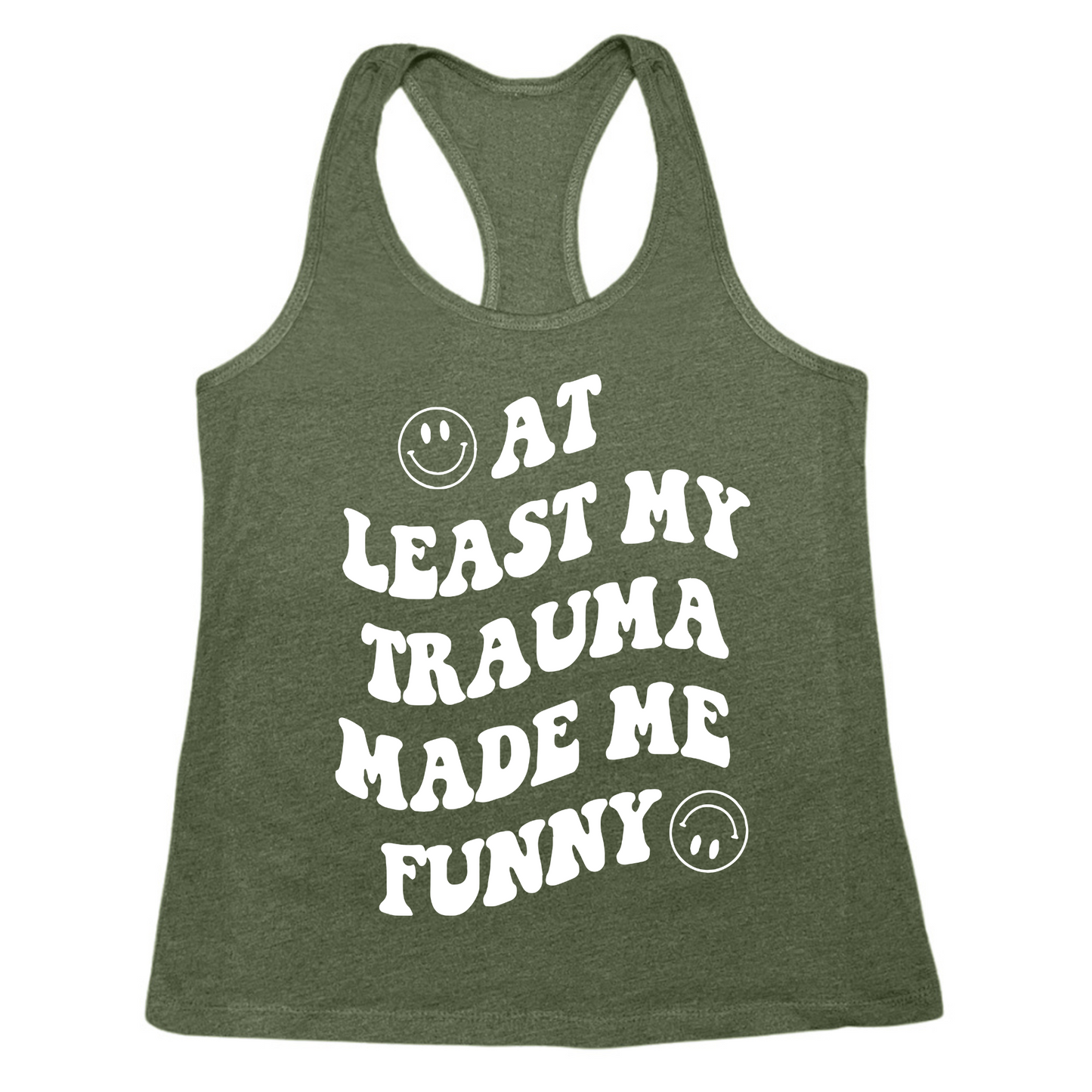 My Trauma Made Me Funny Womens Tank Top