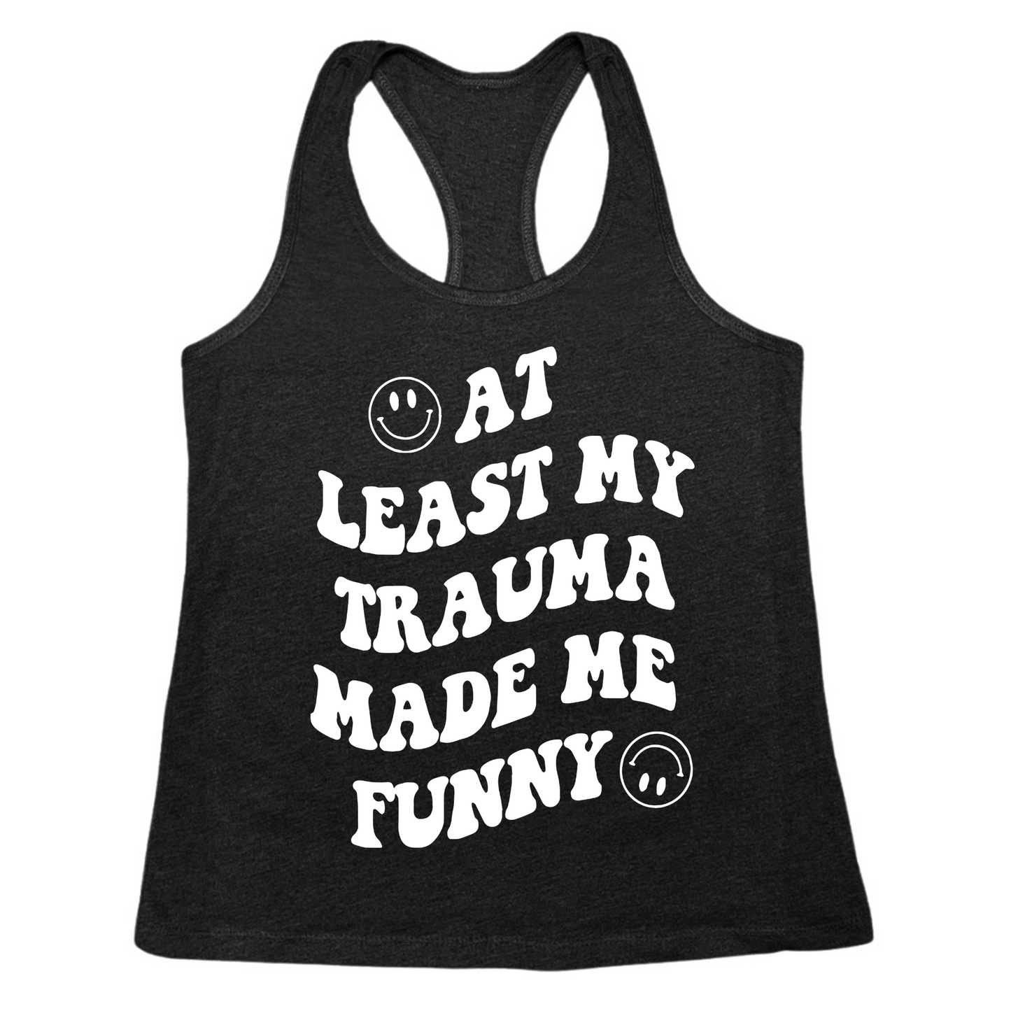 My Trauma Made Me Funny Womens Tank Top