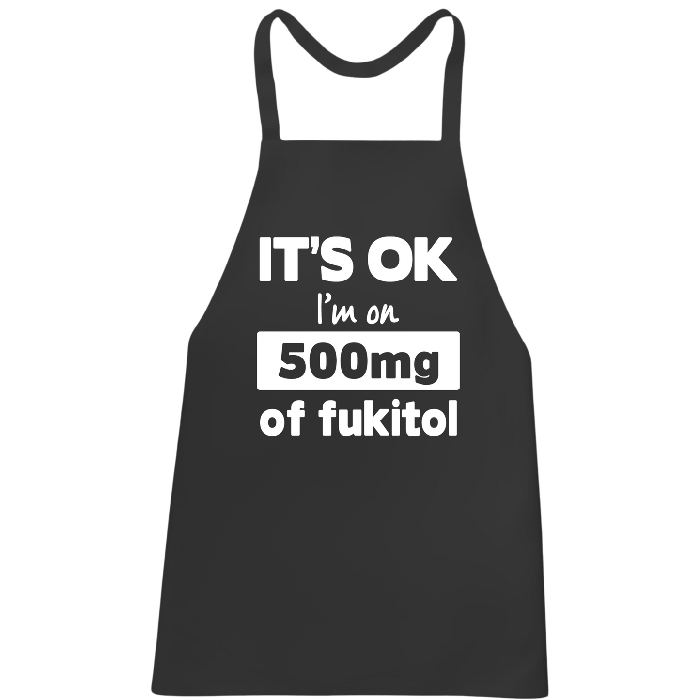 500mg Of Fukitol Apron