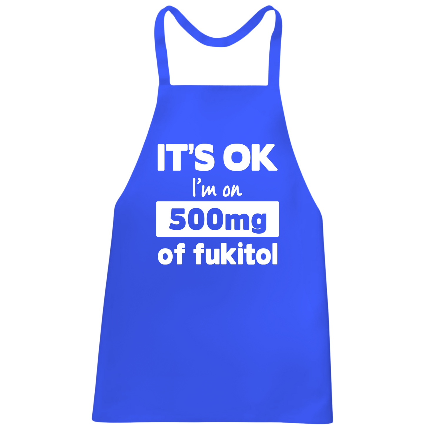 500mg Of Fukitol Apron