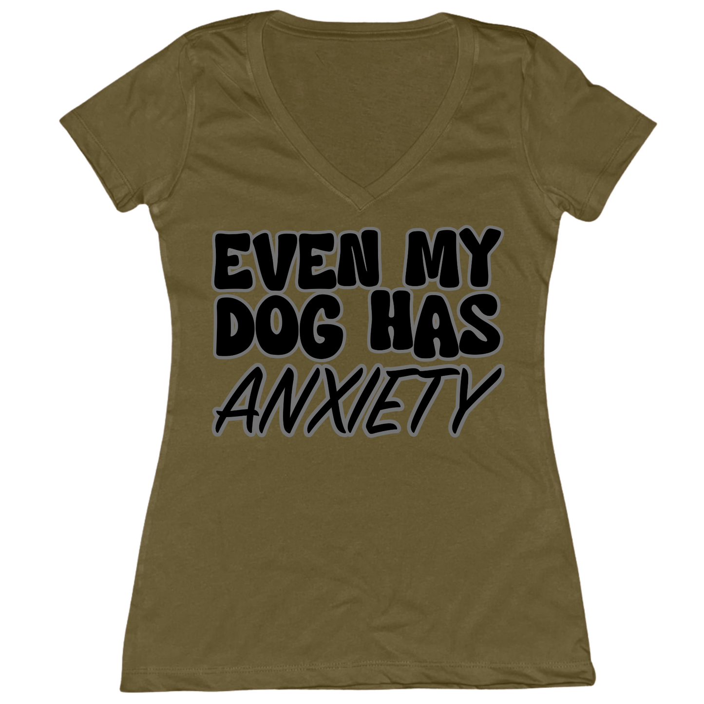 Even My Dog Has Anxiety Womens V-Neck Tee