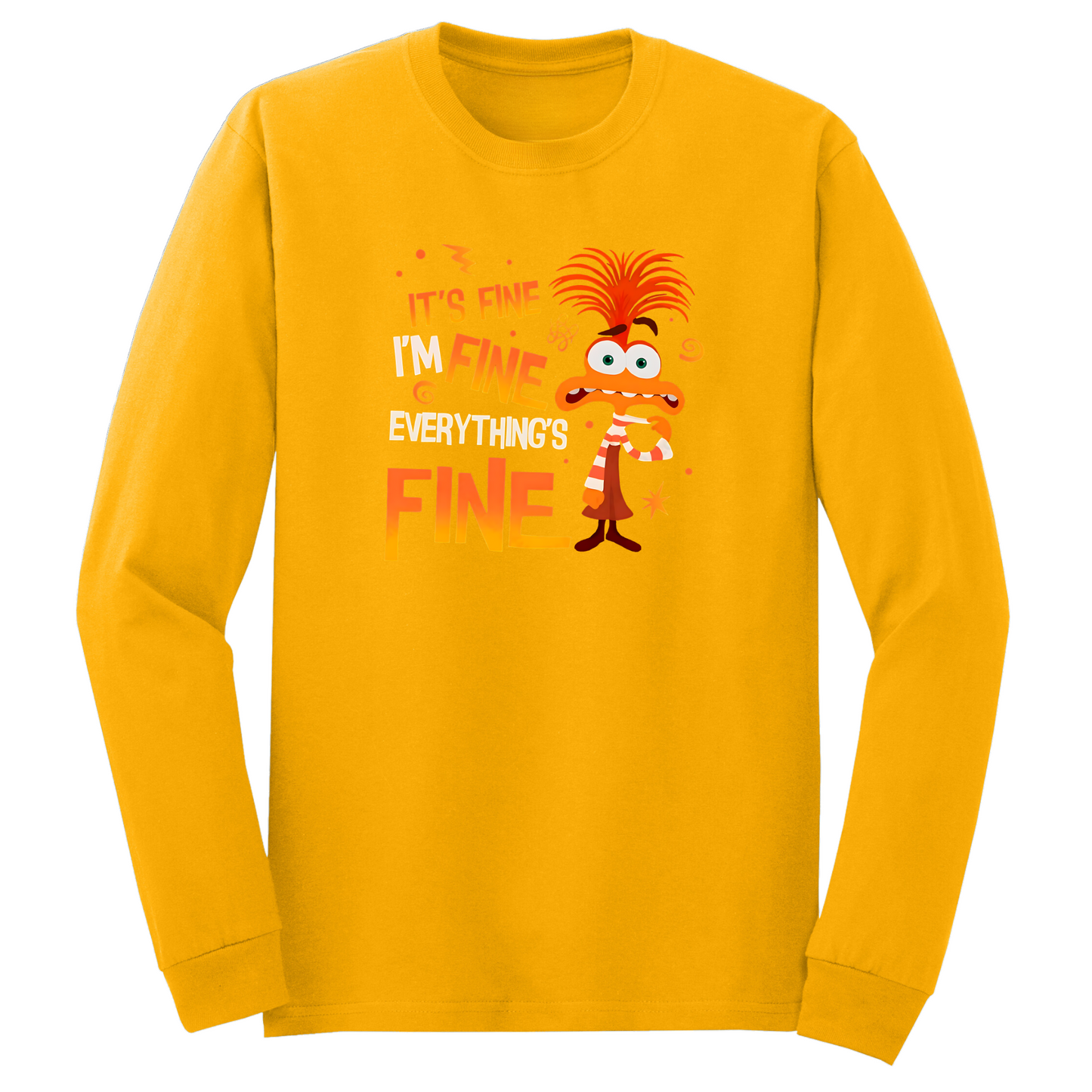 Everything's Fine Long Sleeve Tshirt