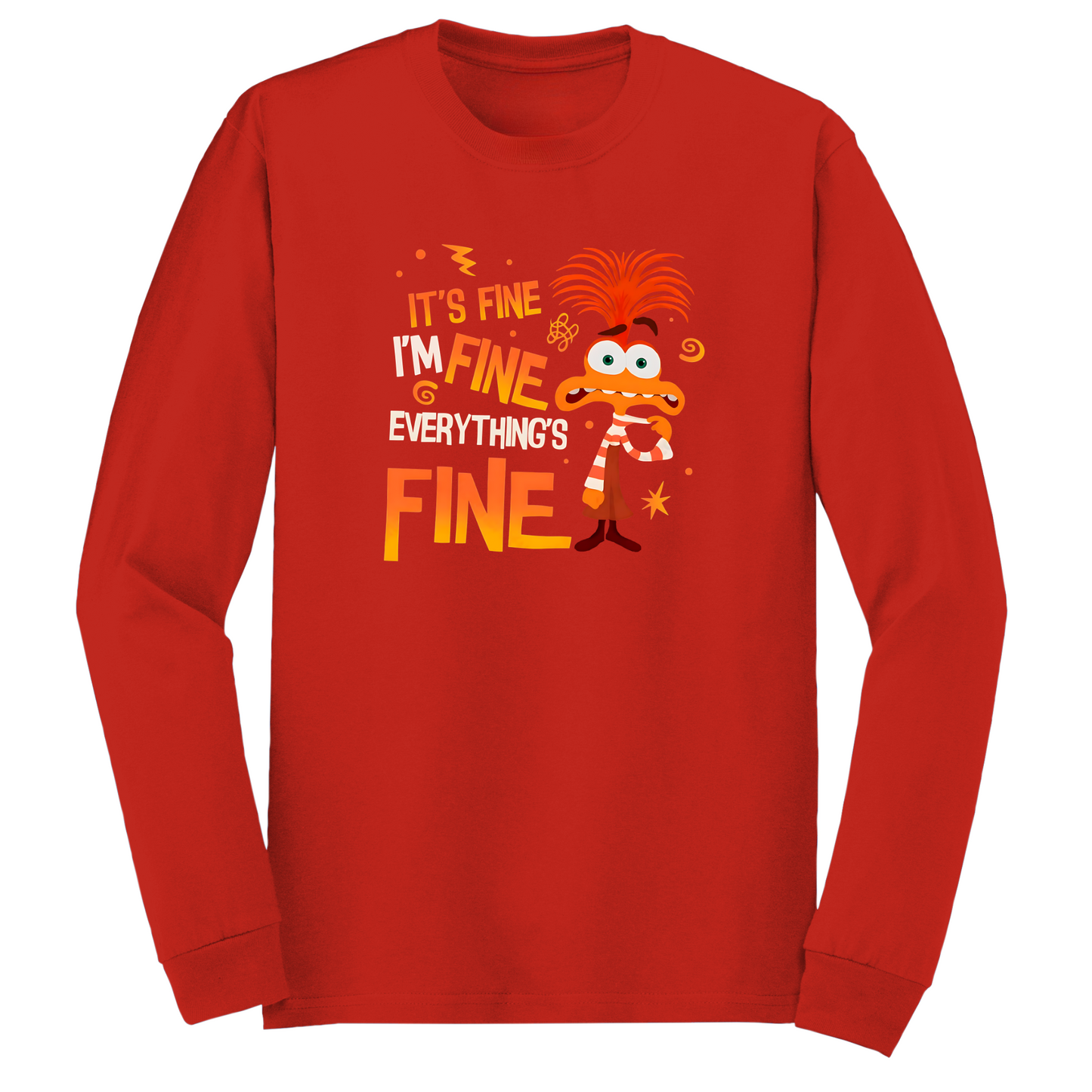 Everything's Fine Long Sleeve Tshirt
