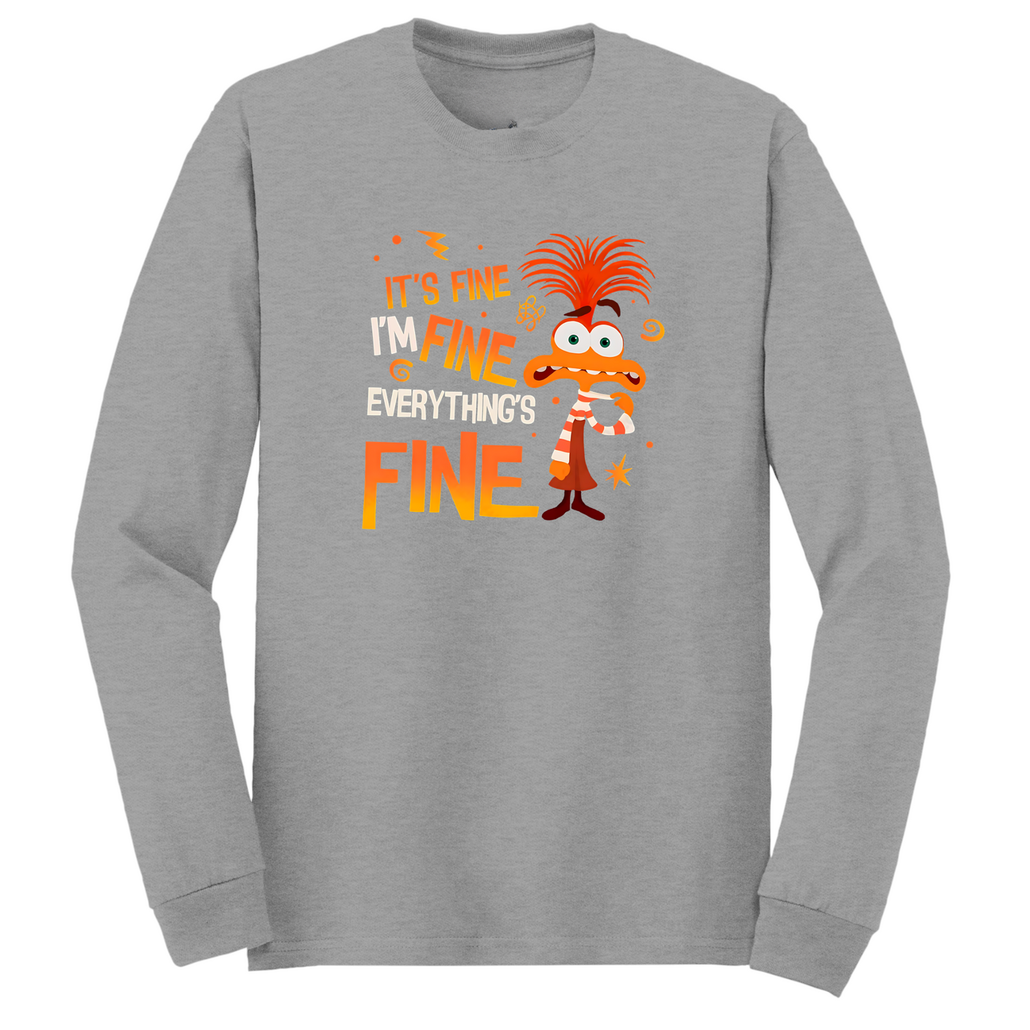 Everything's Fine Long Sleeve Tshirt