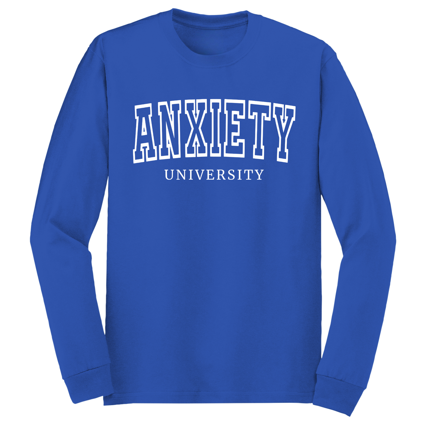 Anxiety University Long Sleeve Tshirt