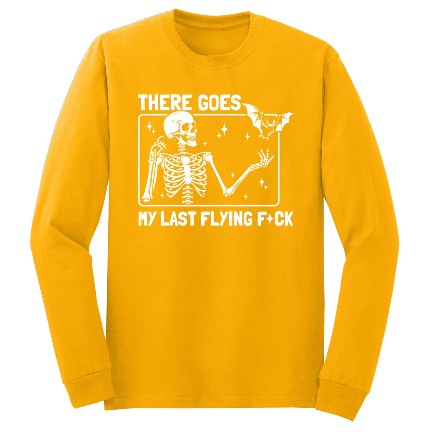 My Last Flying Fuck Long Sleeve Tshirt